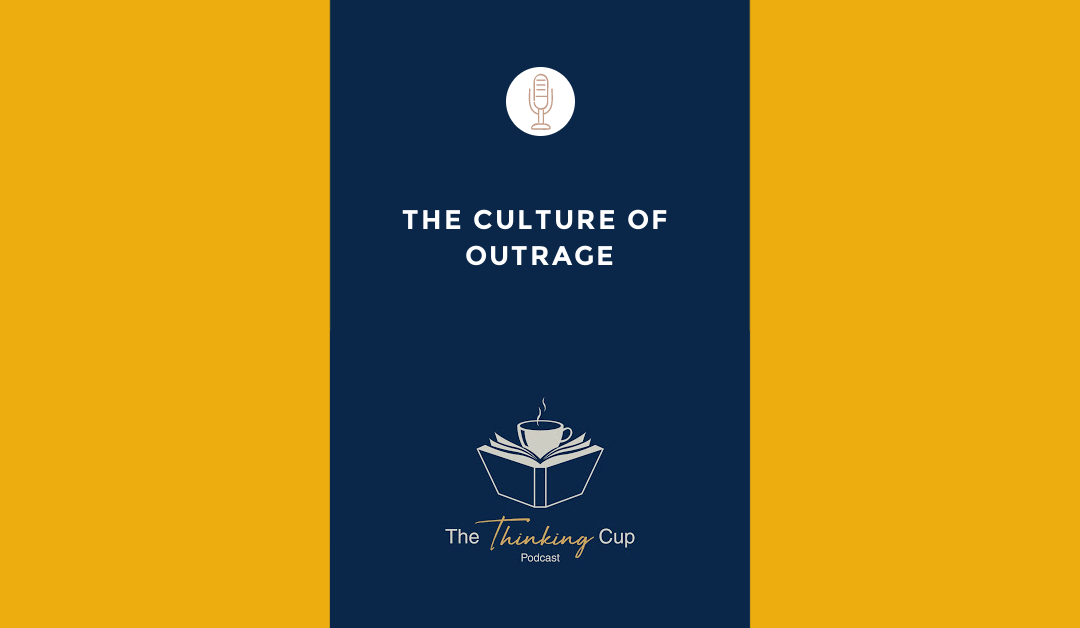 A Culture of Outrage