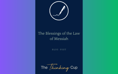 The Blessings of the Law of Messiah