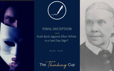 Push Back Against Ellen White is a Last Day Sign?