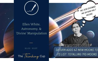 Ellen White, Astronomy, and ‘Divine’ Manipulation