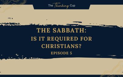 Ep. 5 – The Sabbath